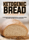 Image for Ketogenic Bread Cookbook 2021 : 35 Low Carb Keto Loaves to Brighten Your Day! for Low Carb, Ketogenic, Paleo, Wheat-Free, Grain-Free and Gluten Free Diets