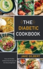 Image for The Diabetic Cookbook : Easy and Healthy Diabetic Diet Recipes for the Newly Diagnosed