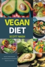 Image for Vegan Diet : Maintain a Healthy Vegan Diet with Credible Recipes for Good Health for Beginners and Dummies