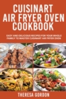 Image for Cuisinart Air Fryer Oven Cookbook : Easy and Delicious Recipes for Your Whole Family to Master Cuisinart Air Fryer Oven