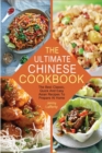 Image for The Ultimate Chinese Cookbook : The Best Classic, Quick And Easy Asian Recipes To Prepare At Home