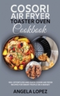 Image for Cosori Air Fryer Toaster Oven Cookbook