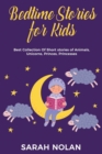 Image for Bedtime Stories for Kids : Best Collection Of Short stories of Animals, Unicorns, Princes, Princesses