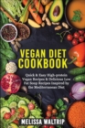 Image for Vegan Diet Cookbook : Quick &amp; Easy High-protein Vegan Recipes &amp; Delicious Low Fat Soup Recipes Inspired by the Mediterranean Diet