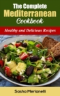 Image for The Complete Mediterranean Cookbook : Healthy and Delicious Recipes