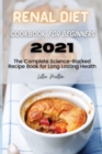 Image for Renal Diet Cookbook for Beginners 2021 : The Complete Science-Backed Recipe Book for Long Lasting Health