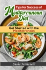 Image for Tips for Success of Mediterranean Diet : Get Started with the Mediterranean