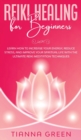 Image for Reiki Healing for Beginners : Learn How to Increase Your Energy, Reduce Stress, and Improve Your Spiritual Life with the Ultimate Reiki Meditation Techniques