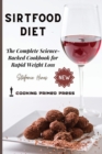 Image for Sirtfood Diet : The Complete Science-Backed Cookbook for Rapid Weight Loss