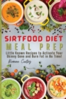 Image for Sirtfood Diet Meal Prep : Little Known Recipes to Activate Your Skinny Gene and Burn Fat in No Time!