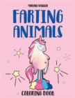 Image for Farting Animals Coloring book : An Irreverent, Funny and Hilarious coloring book for kids and adults