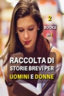 Image for [ 2 Books in 1 ] - Raccolta Di Storie Brevi Per Uomini E Donne