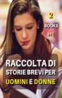 Image for [ 2 Books in 1 ] - Raccolta Di Storie Brevi Per Uomini E Donne
