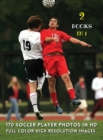Image for [ 2 Books in 1 ] - 170 Soccer Player Photos in HD - Full Color High Resolution Images : This Book Includes 2 Photo Albums - Male And Female Athletes - Discover The Best Football Pictures - Hardback Ve