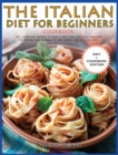 Image for Italian Diet for Beginners Cookbook