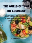 Image for The World of Tuna the Cookbook