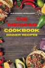 Image for Mexican Cookbook Dinner Recipes : Quick, Easy and Delicious Mexican Dinner Recipes to delight your family and friends