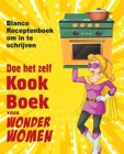 Image for Doe het zelf kookboek voor Wonder Women : Blanco Receptenboek om in te schrijven, leeg boek voor uw eigen persoonlijke favoriete gerechten