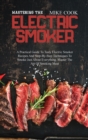 Image for Mastering The Electric Smoker