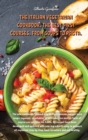 Image for The Italian Vegetarian Cookbook, the Best First Courses, from Soups to Pasta : The new cookbook focused only on first courses, we will have soups, legumes, vegetables of all kinds, rice and to finish 