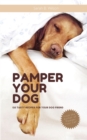 Image for Pamper Your Dog
