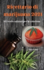 Image for Ricettario di marijuana 2021