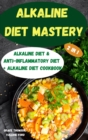 Image for Alkaline Diet Mastery 2 in 1
