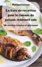 Image for Le livre de recettes pour la cuisson du poisson vraiment sain