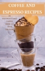 Image for Coffee and Espresso Recipes 50 Unforgettable Tastes from All Over the World