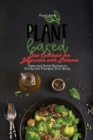 Image for Plant Based Diet Cookbook for Beginners with Pictures : Tasty and Quick Recipes to Purify and Energize Your Body