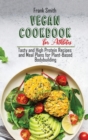 Image for Vegan Cookbook for Athletes : Tasty and High Protein Recipes and Meal Plans for Plant-Based Bodybuilding