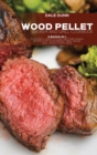 Image for Wood Pellet Smoker and Grill Cookbook : 2 Books in 1: Flavorful, Easy-to-Cook, and Time-Saving Recipes For Your Perfect BBQ. Smoke, Grill, Roast Every Meal