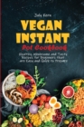 Image for Vegan Instant Pot Cookbook : Healthy, Wholesome and Tasty Recipes for Beginners that are Easy and Quick to Prepare