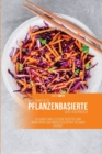 Image for Das komplette pflanzenbasierte Diat-Kochbuch : Gesunde und leckere Rezepte zum Abnehmen und Wohlfuhlen mit kleinem Budget