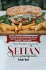 Image for Libro de cocina vegana de seitan para principiantes
