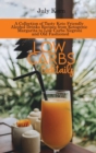 Image for Low Carbs Cocktails : A Collection of Tasty Keto Friendly Alcohol Drinks Recipes from Ketogenic Margarita to Low Carbs Negroni and Old Fashioned