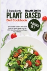 Image for 5-Ingredients Plant Based Diet Cookbook : 4 Books in 1: The Complete Guide to Plant Based Foods for Healthy Weight Loss with 200+ Quick, Easy &amp; Delicious Recipes Full of Nutrients
