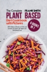 Image for The Ultimate Plant Based Diet Cookbook with Pictures : 6 Books in 1: 300+ Delicious Recipes to Purify and Energize Your Body with Vegan and Plant Based Food