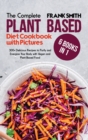 Image for The Ultimate Plant Based Diet Cookbook with Pictures : 6 Books in 1: 300+ Delicious Recipes to Purify and Energize Your Body with Vegan and Plant Based Food