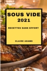 Image for Sous Vide 2021 French Edition : Recettes Sans Effort