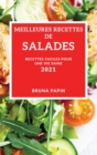 Image for Meilleures Recettes de Salades 2021 (Best Salad Recipes 2021 French Edition) : Recettes Faciles Pour Une Vie Saine