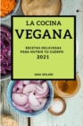 Image for La Cocina Vegana 2021 (Vegan Recipes 2021 Spanish Edition)