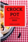 Image for Crockpot 2021 (Crock Pot Recipes 2021 Italian Edition) : Ricette Facili Per Ogni Occasione