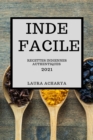 Image for Inde Facile 2021 : Recettes Indiennes Authentiques (Indian Recipes 2021 French Edition)
