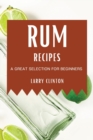 Image for Rum Recipes : A Great Selection for Beginners