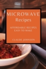 Image for Microwave Recipes : Affordable Recipes Easy to Make