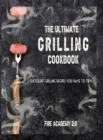 Image for The Ultimate Grilling Cookbook : Succulent Grilling Recipes You Have To Try
