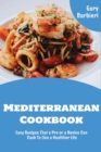 Image for Mediterranean Cookbook : Easy Recipes That a Pro or a Novice Can Cook To Live a Healthier Life