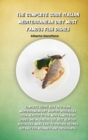 Image for The Complete Guide Italian Mediterranean Diet Most Famous Fish Dishes : Complete Recipe Book On Italian Mediterranean Diet Seafood Specialties From Seafood To The Most Famous Fish Dishes And In Genera