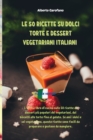 Image for Le 50 Ricette Su Dolci Torte E Dessert Vegetariani Italiani
